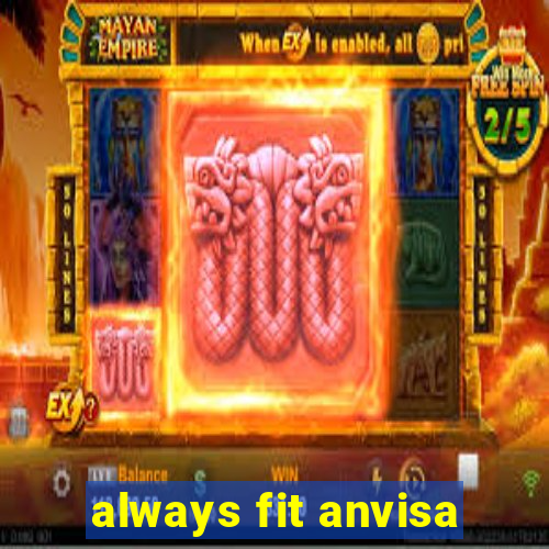 always fit anvisa